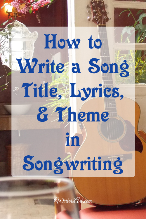 How to write a song, full breakdown on lyrics, music, and fitting them together