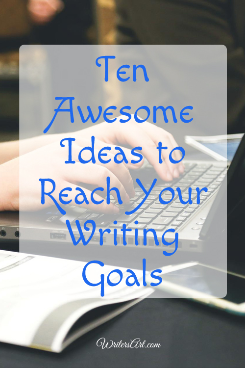 Here are ten awesome ideas for authors to use in reaching their writing goals with ease and efficiency.