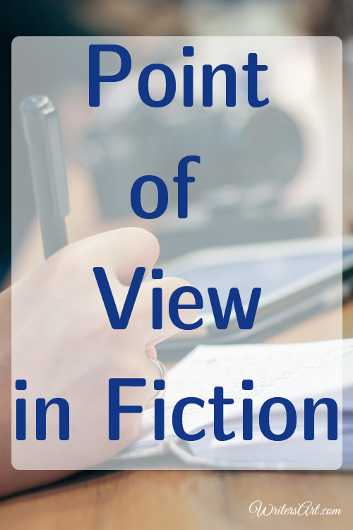What is the best point of view to use in fiction?