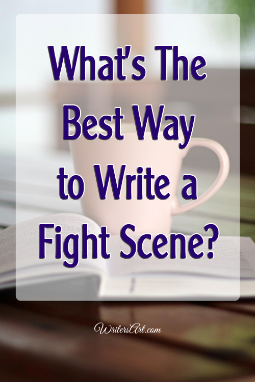 What's the Best Way to Write a Fight Scene?