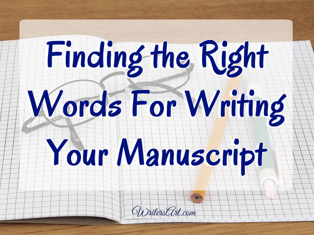 Finding the Right Words for Writing Your Manuscript