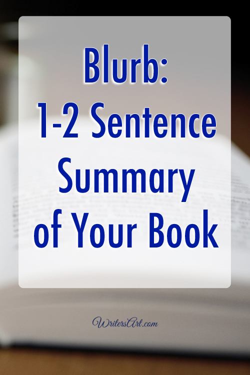 Blurb" 1-2 dwntence summary of your book