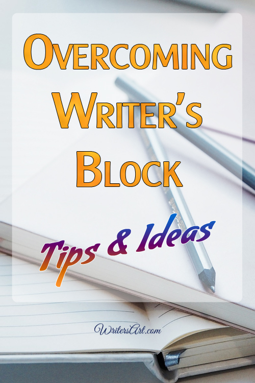 Overcoming Writer's Block - Tips & Ideas