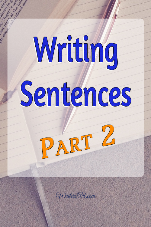 Tips on Writing Sentences Part 2