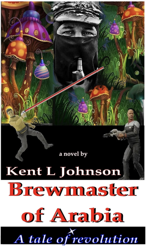 Brewmaster of Arabia fiction story about yeast revolution with magic mushrooms and Star Trek fans!