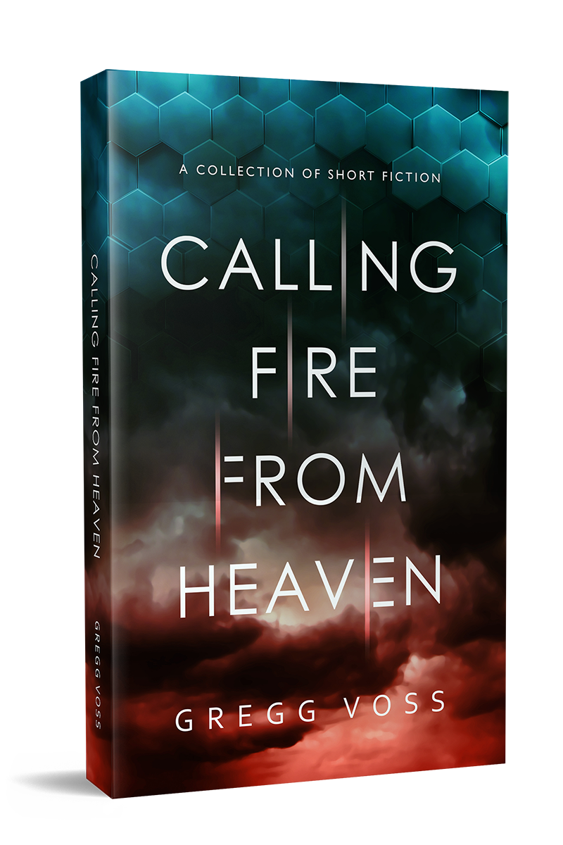 Calling Fire From Heaven by Gregg Voss